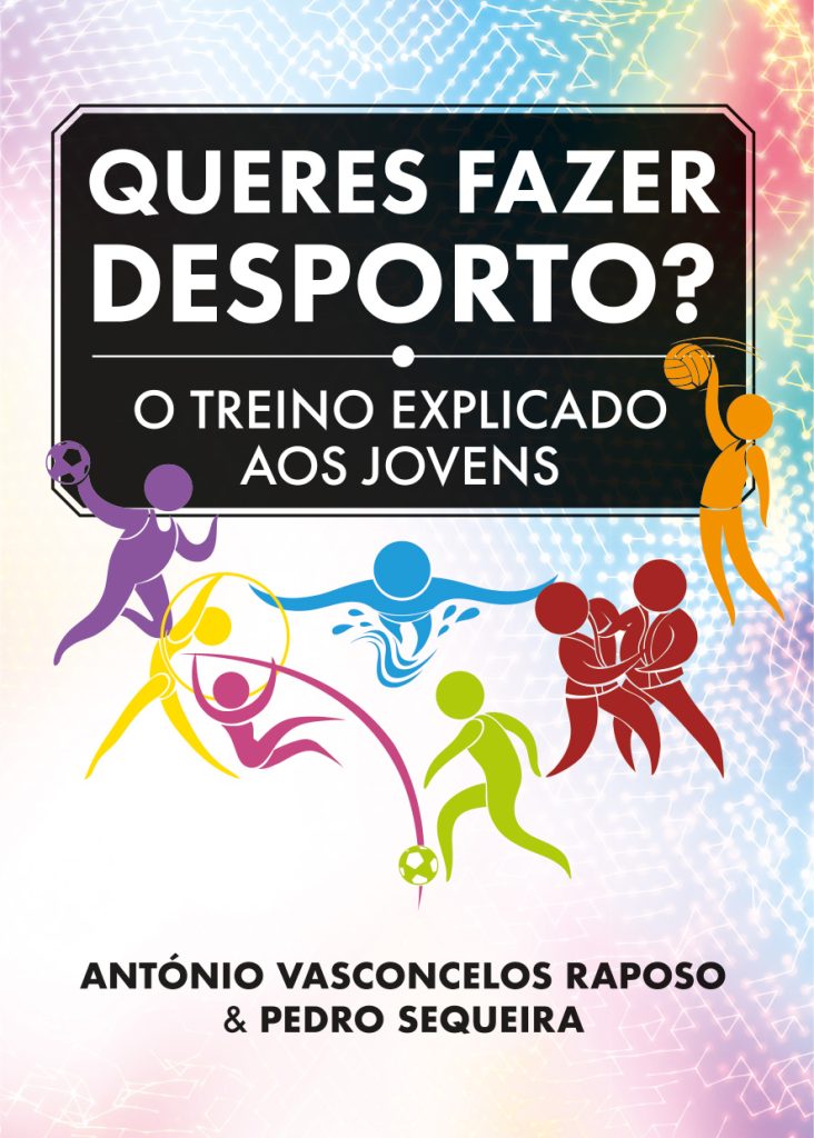Queres Fazer Desporto? - António Vasconcelos Raposo & Pedro Sequeira