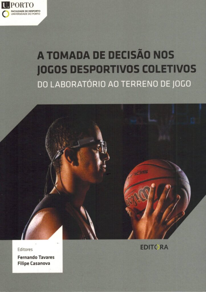 A Tomada de Decisão nos Jogos Desportivos Colectivos